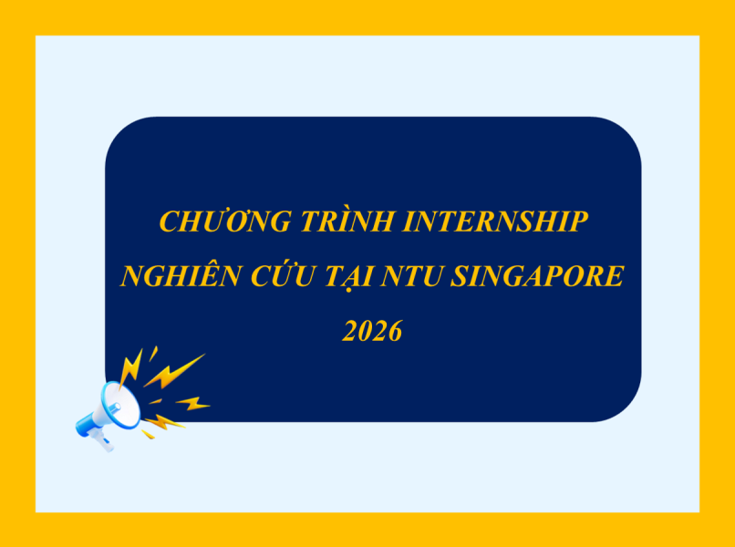 CHƯƠNG TRÌNH INTERNSHIP NGHIÊN CỨU TẠI NTU SINGAPORE 2026