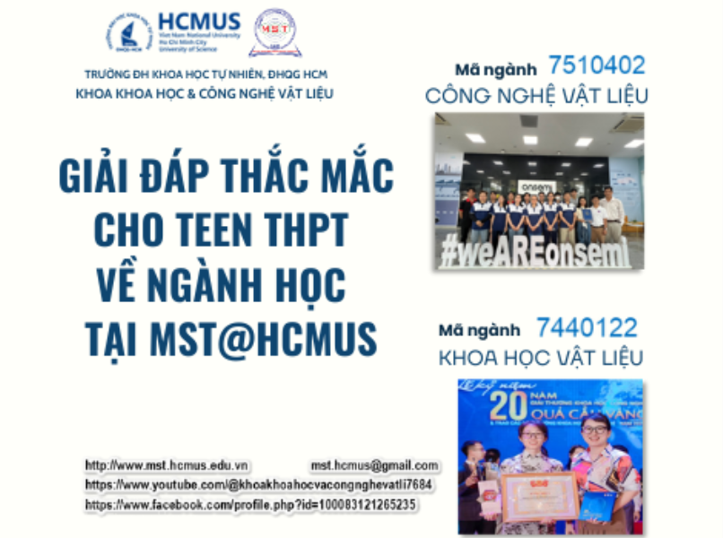 GIẢI ĐÁP THẮC MẮC CHO TEEN THPT VỀ NGÀNH KHOA HỌC & CÔNG NGHỆ VẬT LIỆU TẠI MST@HCMUS