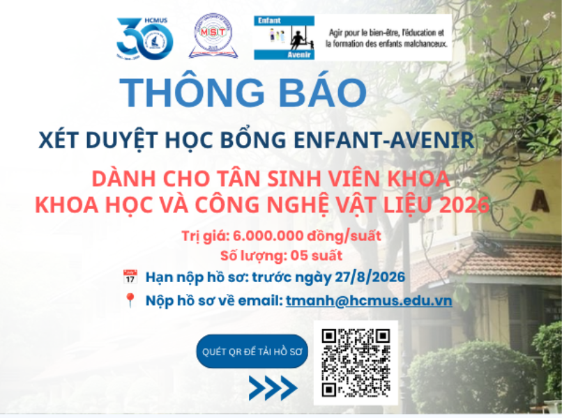 🎓 HỌC BỔNG ENFANT AVENIR 2026 – TIẾP SỨC TÂN SINH VIÊN KHOA KHOA HỌC VÀ CÔNG NGHỆ VẬT LIỆU 