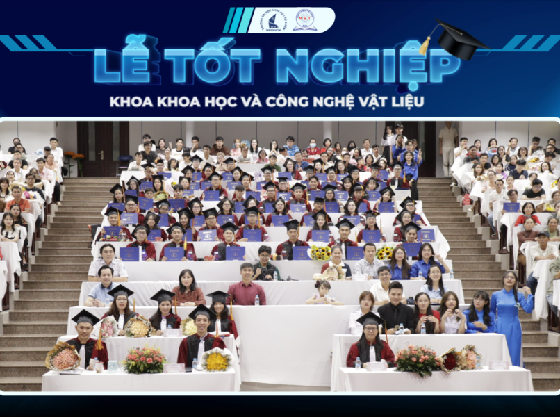 THÔNG BÁO ĐĂNG KÝ THAM DỰ LỄ TỐT NGHIỆP KHOA KHOA HỌC VÀ CÔNG NGHỆ VẬT LIỆU NĂM 2025