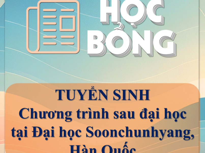 THÔNG BÁO TUYỂN SINH CHƯƠNG TRÌNH SAU ĐẠI HỌC TẠI ĐẠI HỌC SOONCHUNHYANG, HÀN QUỐC