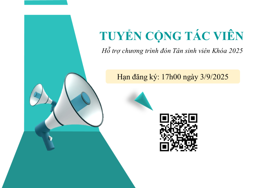 TUYỂN CỘNG TÁC VIÊN HỖ TRỢ SỰ KIỆN CHÀO ĐÓN TÂN SINH VIÊN 2025