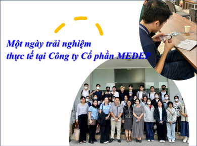 Một ngày trải nghiệm thực tế tại Công ty Cổ phần MEDEP